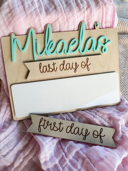 First & Last day Sign